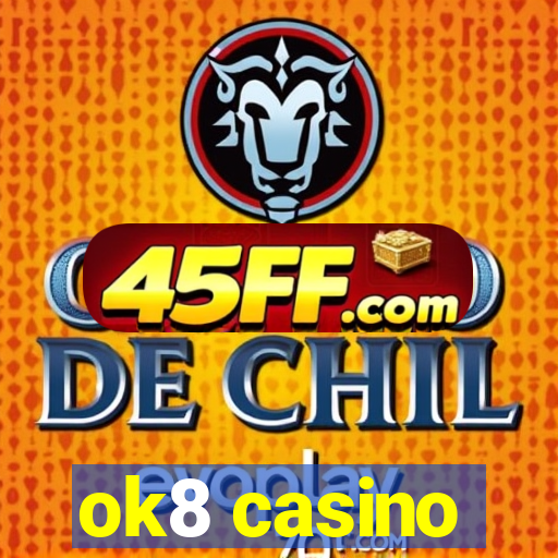 ok8 casino